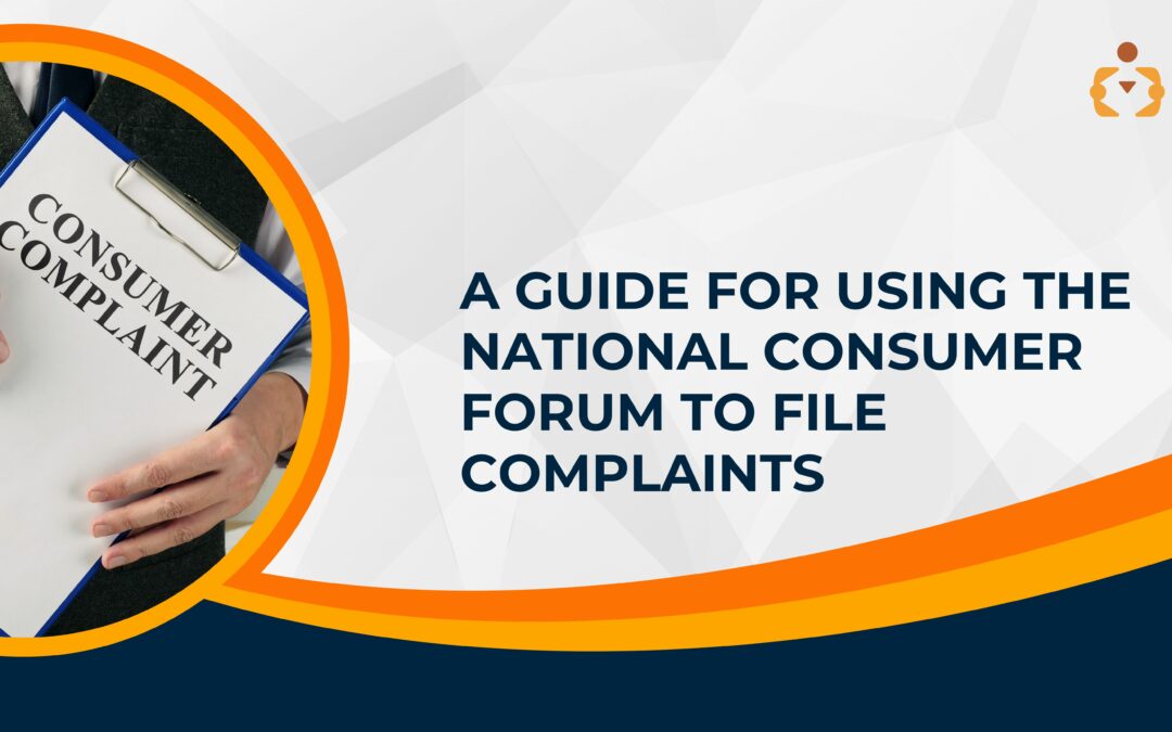 A Guide for Using the National Consumer Forum to File Complaints